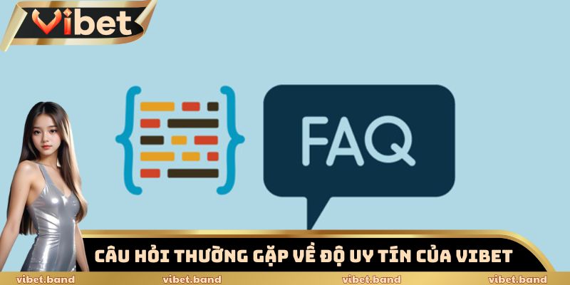 Câu Hỏi Thường Gặp - Chuyên Mục Hỗ Trợ Tân Thủ Hiệu Quả Nhất 1 Những câu hỏi thường gặp về độ uy tín của trang cược