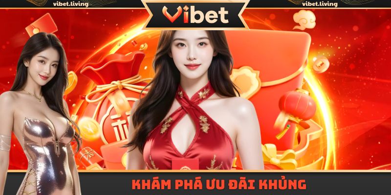 Khám phá ưu đãi khủng