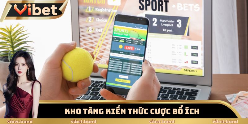 Hướng Dẫn Vibet – Bí Kíp Thắng Cược 99% Tại Vibet 2025 2 Kho tàng kiến thức cược bổ ích