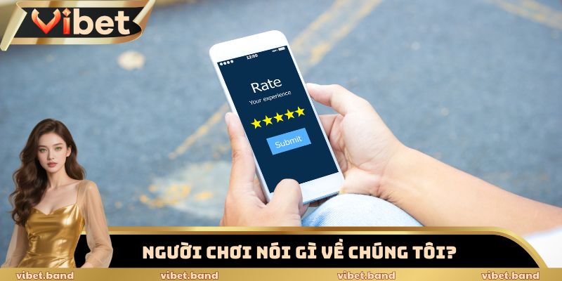 Thực Hư Về Chúng Tôi – Vì Sao Vibet Dẫn Đầu Thị Trường Việt? 3 Người chơi nói gì về chúng tôi?