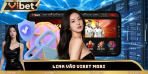 Link Vào Vibet Mobi Mới Nhất – Cược Trực Tuyến Cực Chất 12 link vào Vibet