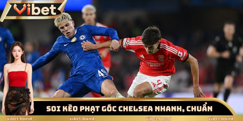 Soi Kèo Phạt Góc Chelsea – Dữ Kiện Vàng Trước Giờ Bóng Lăn 4 Soi kèo phạt góc Chelsea nhanh, chuẩn, hiệu quả