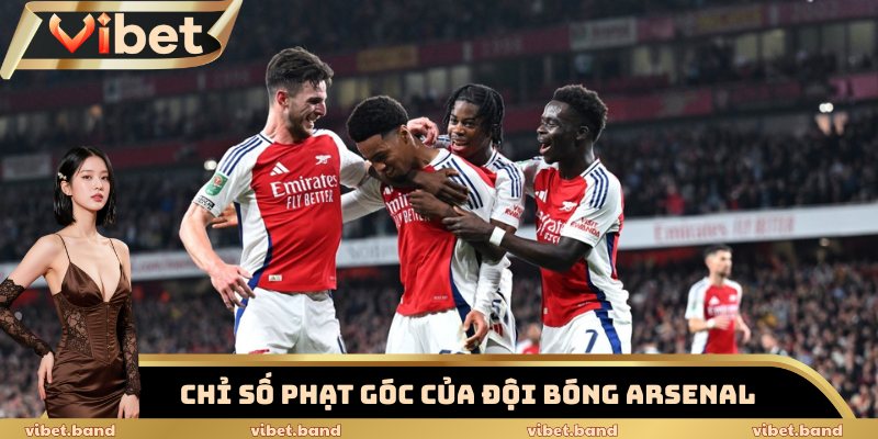 Soi Kèo Phạt Góc Arsenal Hôm Nay – Chỉ Số Nào Đáng Chú Ý? 3 Tổng hợp chỉ số phạt góc của đội bóng Arsenal